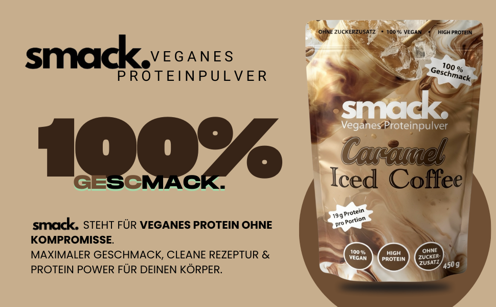 smack. Veganes Proteinpulver Caramel Iced Coffee 450 Gramm